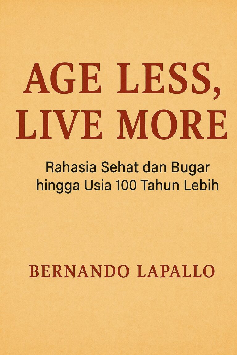 Ebook “Age Less, Live More – Rahasia Sehat & Bugar Hingga Usia 100 Tahun Lebih!”